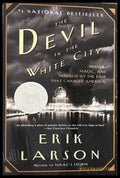 The Devil in the White City - Erik Larson