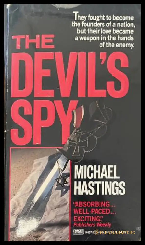 The Devil's Spy - Michael Hastings