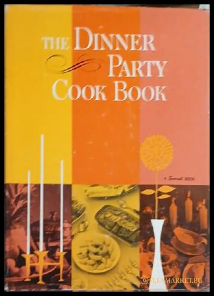 The Dinner Party Cook Book - корица