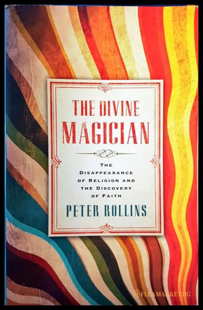 The Divine Magician - Peter Rollins