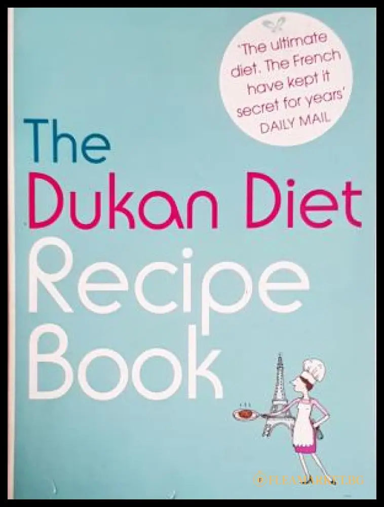 The Dukan Diet Recipe Book - Pierre Dukan