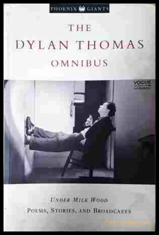 The Dylan Thomas Omnibus – Phoenix Giants