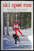 The enchanting world of skijoring and related dog-powered sports - Книги