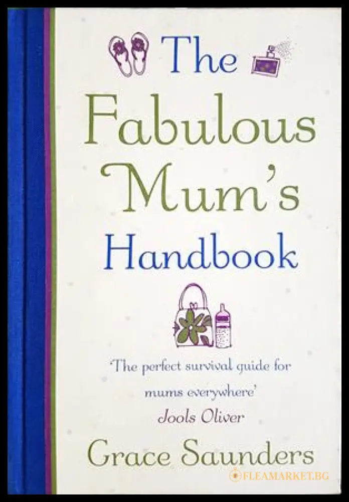The Fabulous Mum’s Handbook (332906261515) - Grace Saunders - Книга