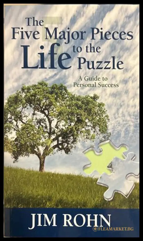 The Five Major Pieces to the Life Puzzle - Jim Rohn