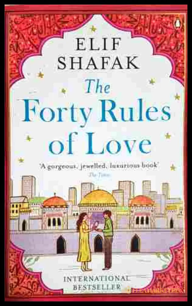 The Forty Rules of Love - Elif Shafak