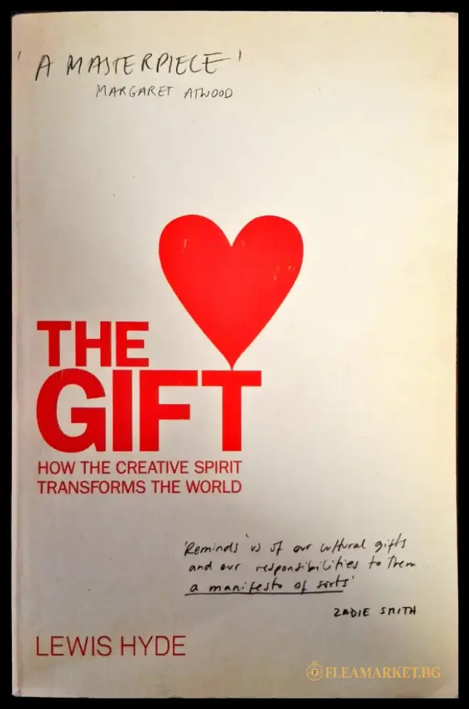 The gift hoe the creative spirit transforms the world - Книги