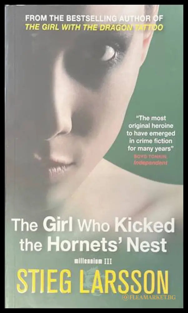 The Girl Who Kicked the Hornet's Nest - Stieg Larsson