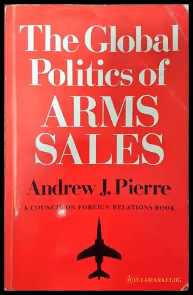 The Global Politics of Arms Sales - Книги