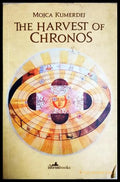 The Harvest of Chronos - Mojca Kumerdej