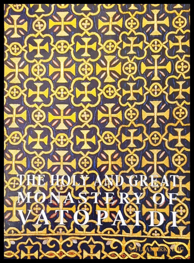 The holy and great monastery of vatopaidi - Книги