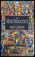 The Holy Innocents - Kate Sedley