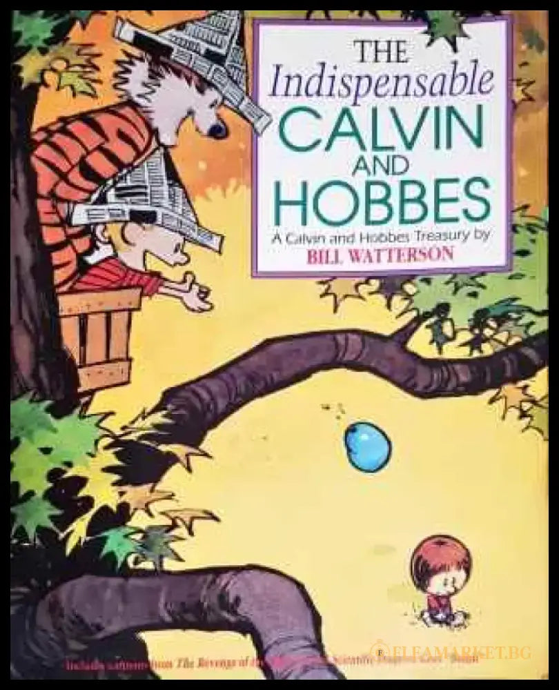 The Indispensable Calvin and Hobbes: A Calvin and Hobbes Treasury - Книги