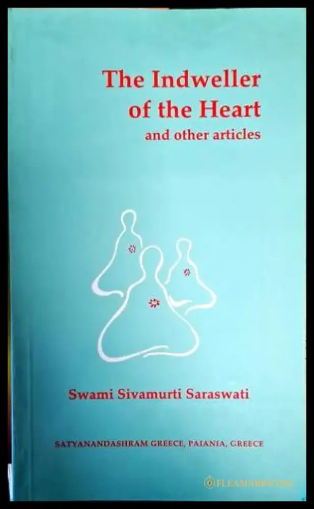 The Indweller of the Heart and other articles - Книги