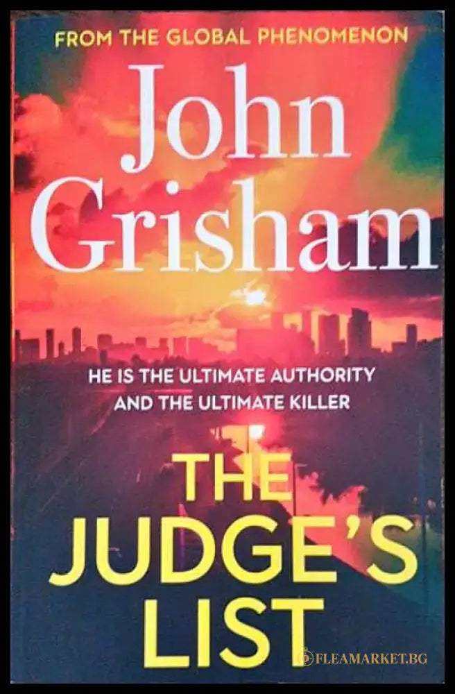 The Judge’s List: John Grisham’s breathtaking must-read bestseller - Книги