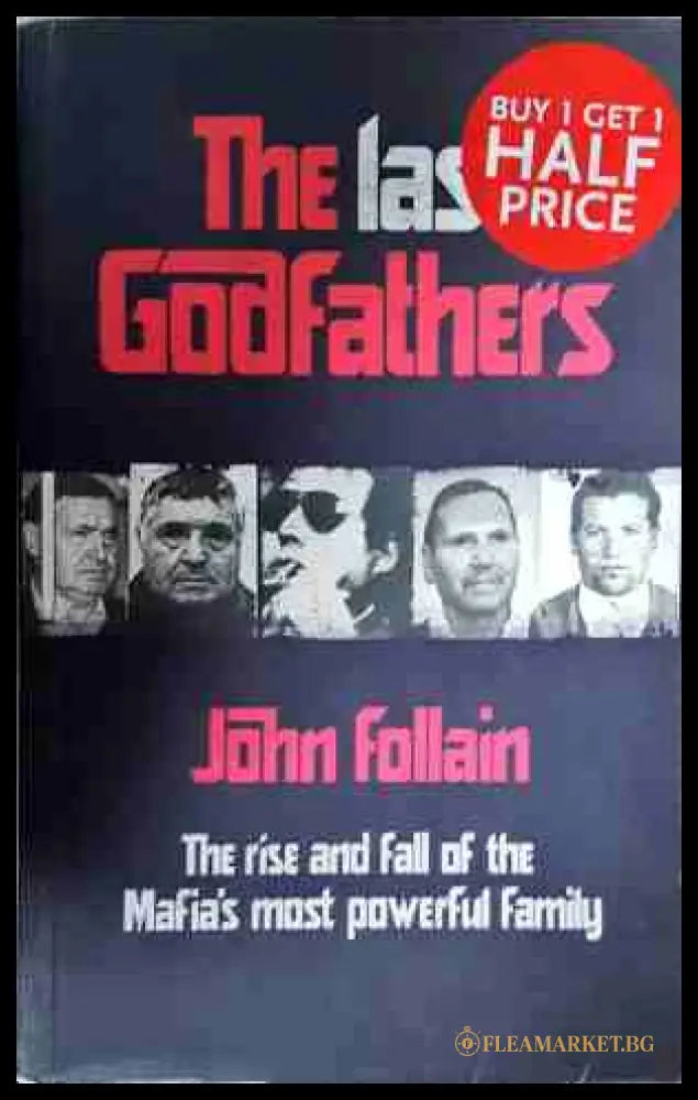 The Last Godfathers - John Follain