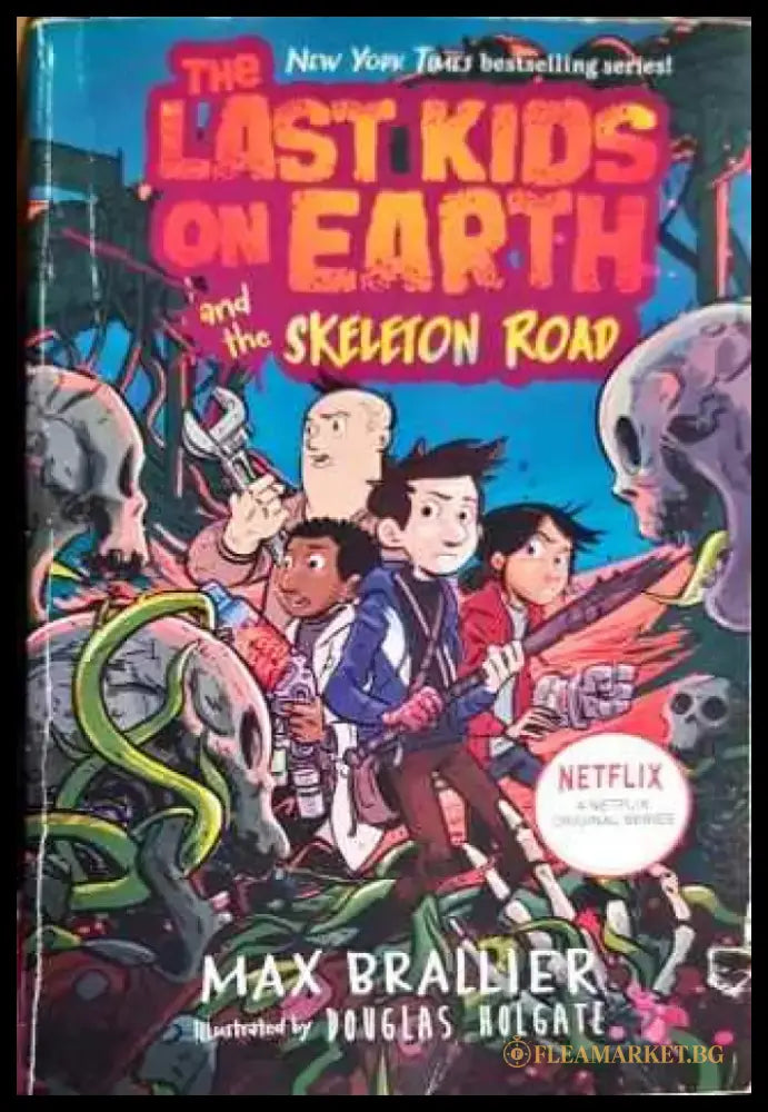 The Last Kids on Earth and the Skeleton Road - Книги