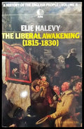 The Liberal Awakening (1815-1830): A History of the English People. Volume II (3717) - Книга