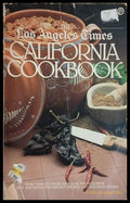The Los Angeles Times California Cookbook – New American Library, 1981