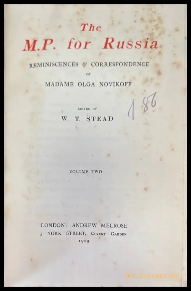The M.P. for Russia: Reminiscences & Correspondence of Madame Olga Novikoff (2 Volumes) - Антикварни книги