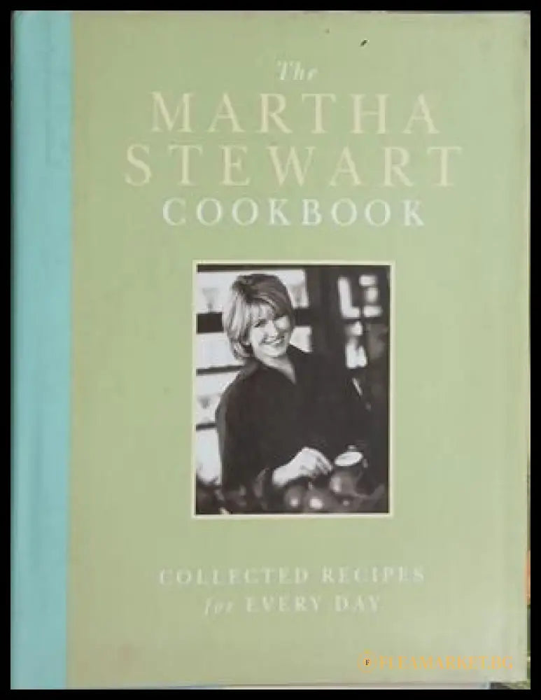The Martha Stewart Cookbook – Martha Stewart – Clarkson Potter, 1995