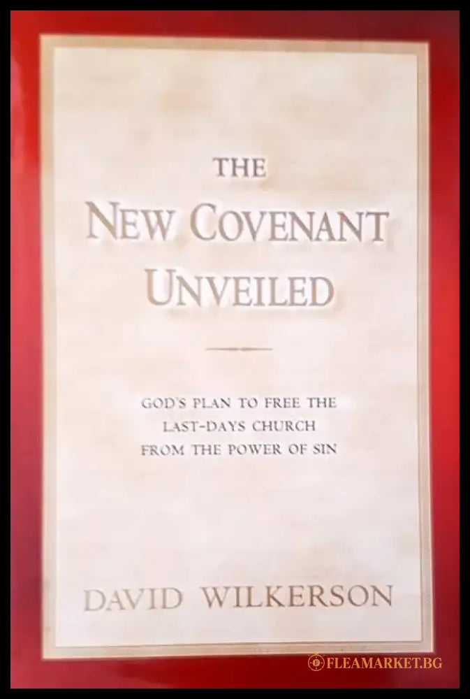 The new covenant unveiled - Книги