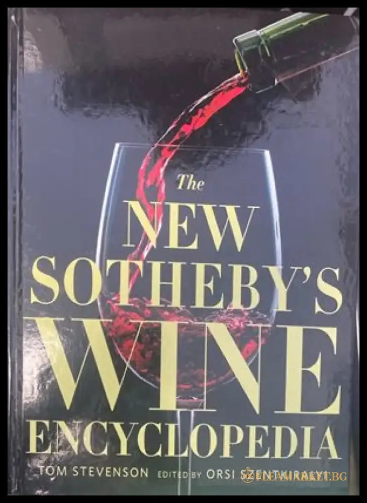 The New Sotheby’s Wine Encyclopedia - Книги