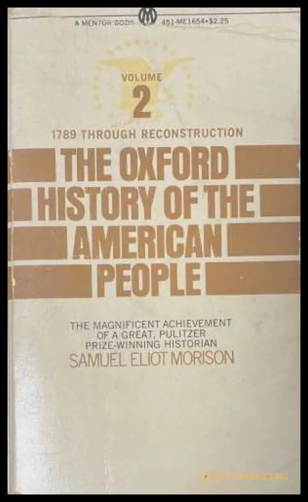 The Oxford History of the American People Vol 2 - Morison