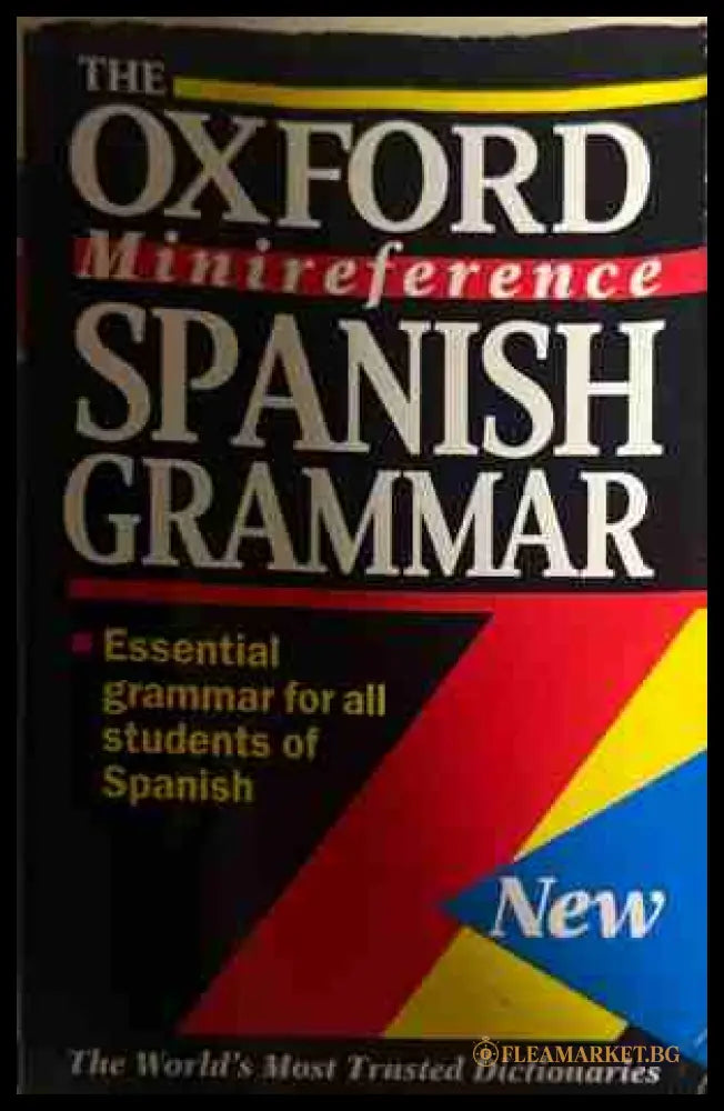 The Oxford Minireference Spanish Grammar - William Rowlinson