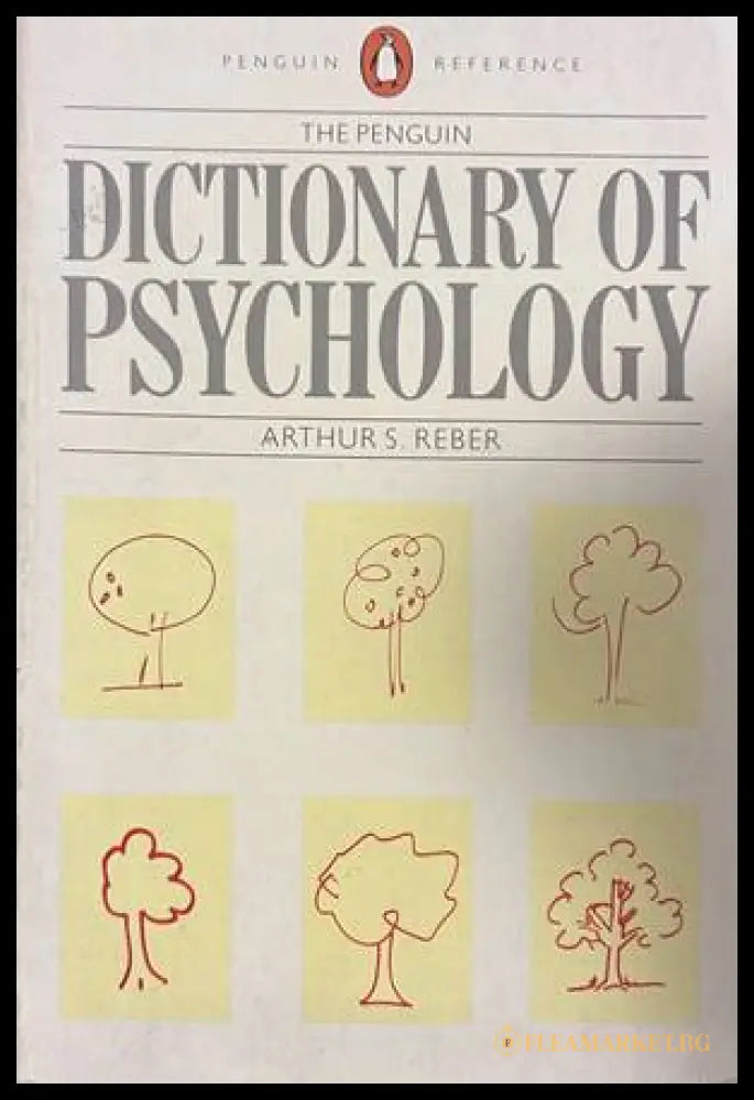 The Penguin Dictionary of Psychology - Arthur S. Reber