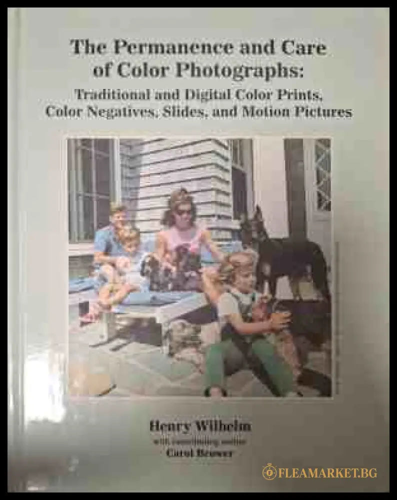 The Permanence and Care of Color Photographs - корица