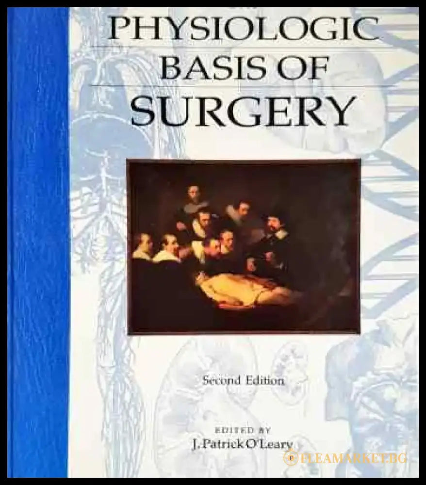 The physiologic basis of surgery - Книга