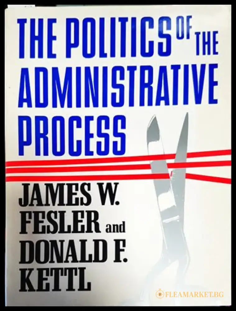The politics of the administrative process - Книги