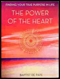 The Power of the Heart - Baptist De Pape