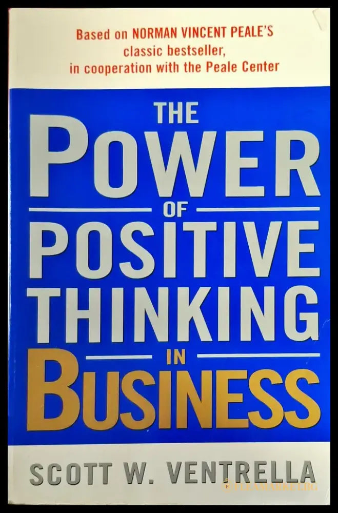 The Power of Positive Thinking in Business - Книги