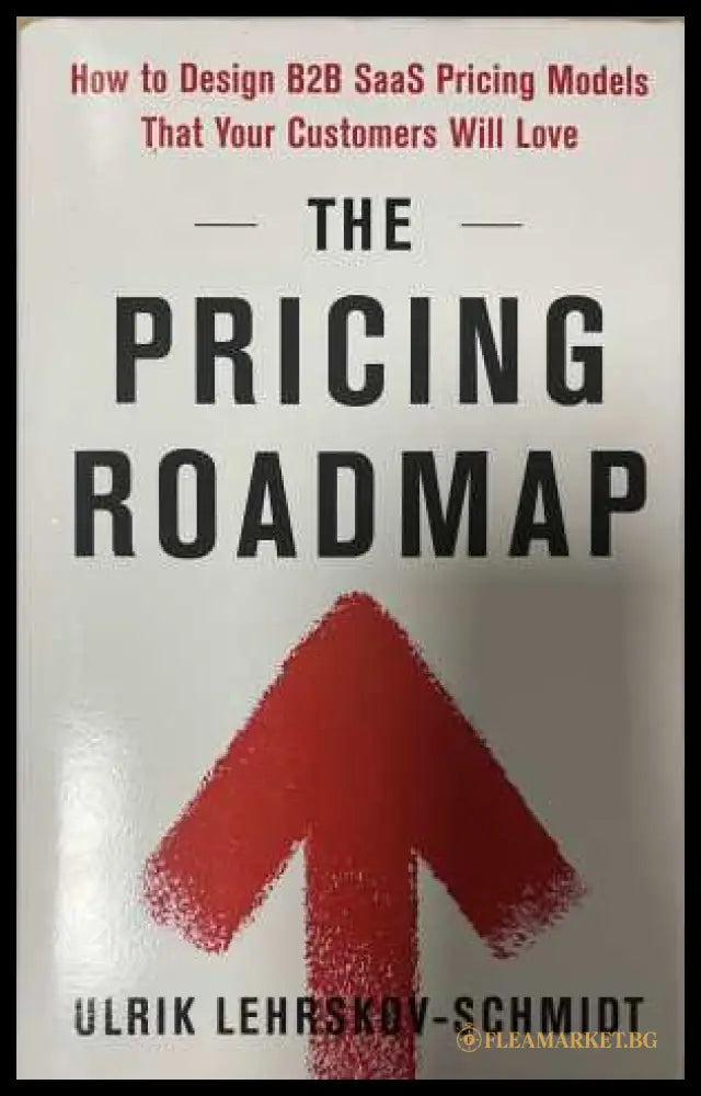 The Pricing Roadmap - Ulrik Lehrskov-Schmidt