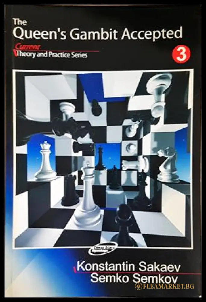 The Queen's Gambit Accepted - Sakaev, Semkov