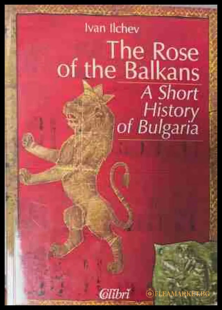 The Rose of the Balkans - Ivan Ilchev