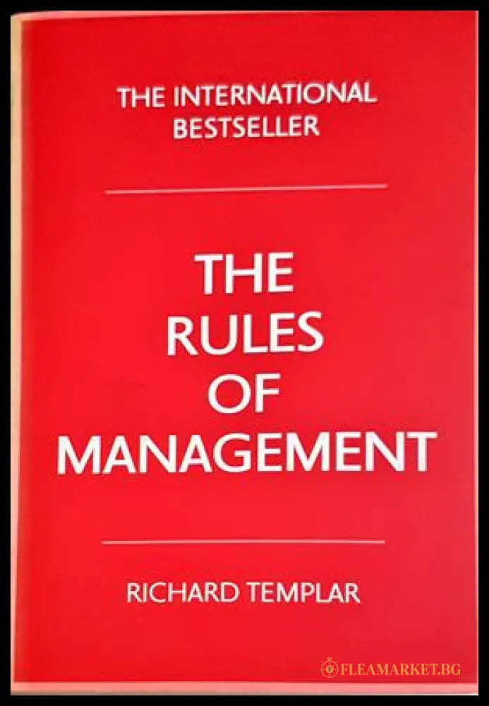 The Rules of Management - Richard Templar