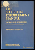 The Securities Enforcement Manual. Tactics and Strategies - Книги