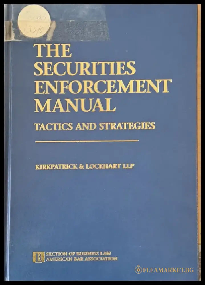 The Securities Enforcement Manual. Tactics and Strategies - Книги