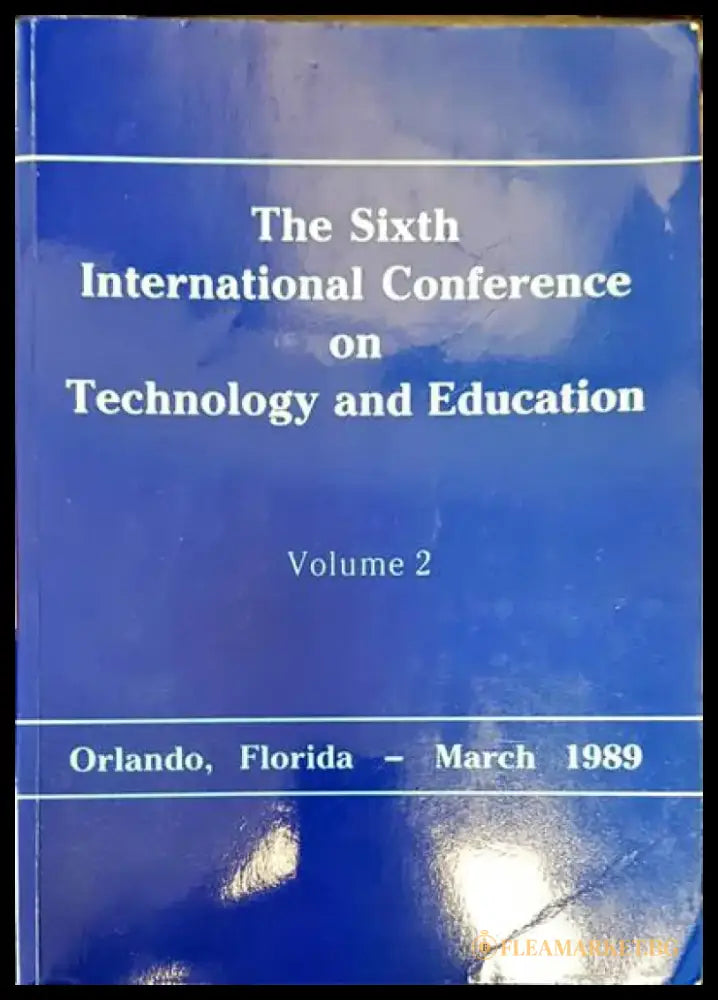 The sixth international conference on technology and education. Volume 2 - Книги