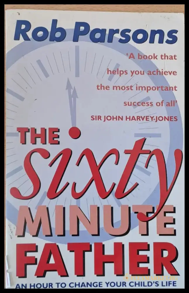 The sixty minute father - Книги