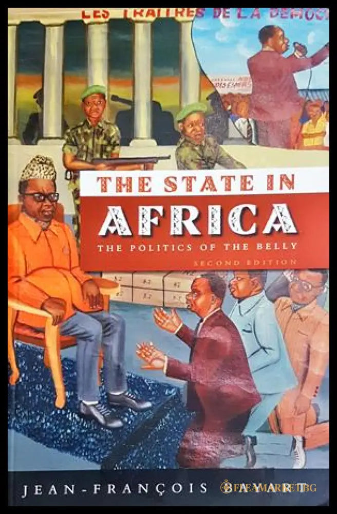 The State in Africa: The Politics of the Belly - Jean-François Bayart - cover