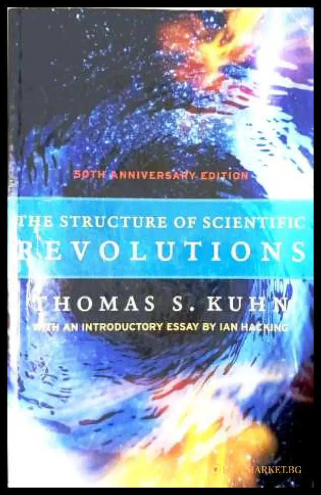 The Structure of Scientific Revolutions – Thomas S. Kuhn