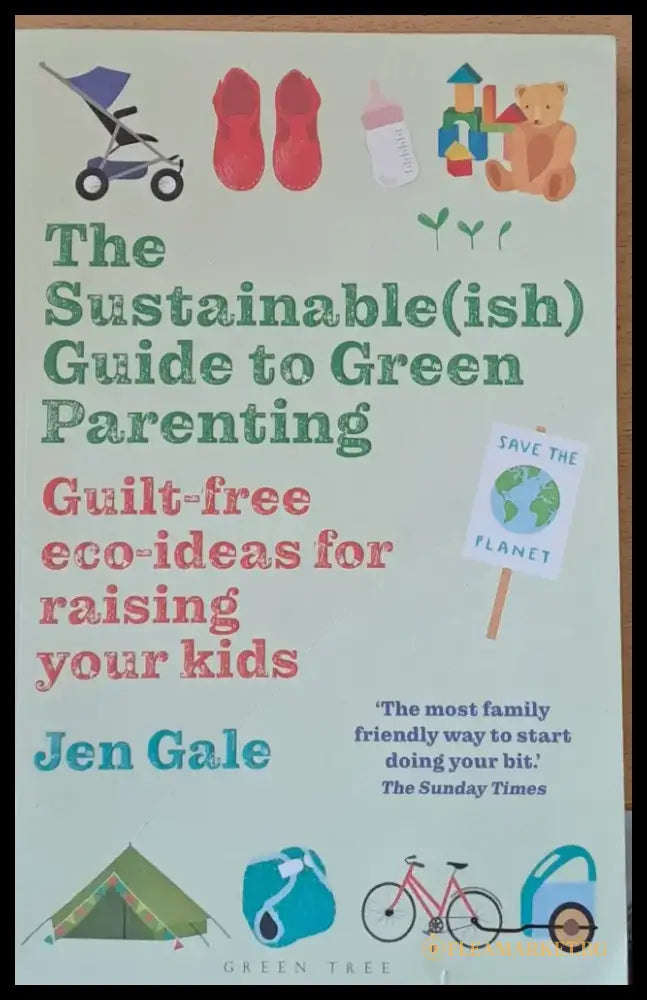 The Sustainable Guide to Green Parenting - Книги