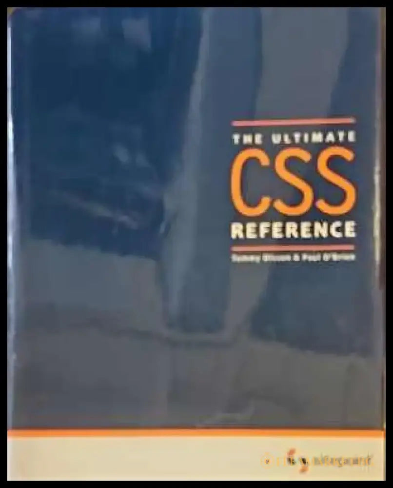 The ultinate CSS reference - Книги