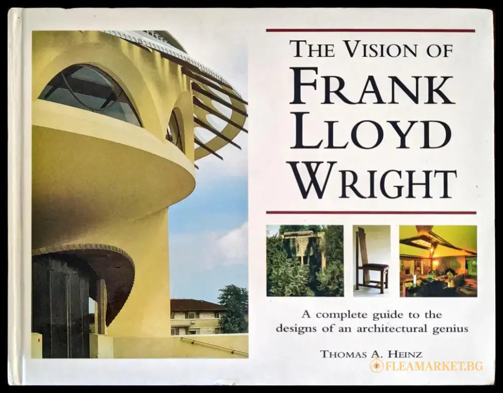 The Vision of Frank Lloyd Wright - Книги