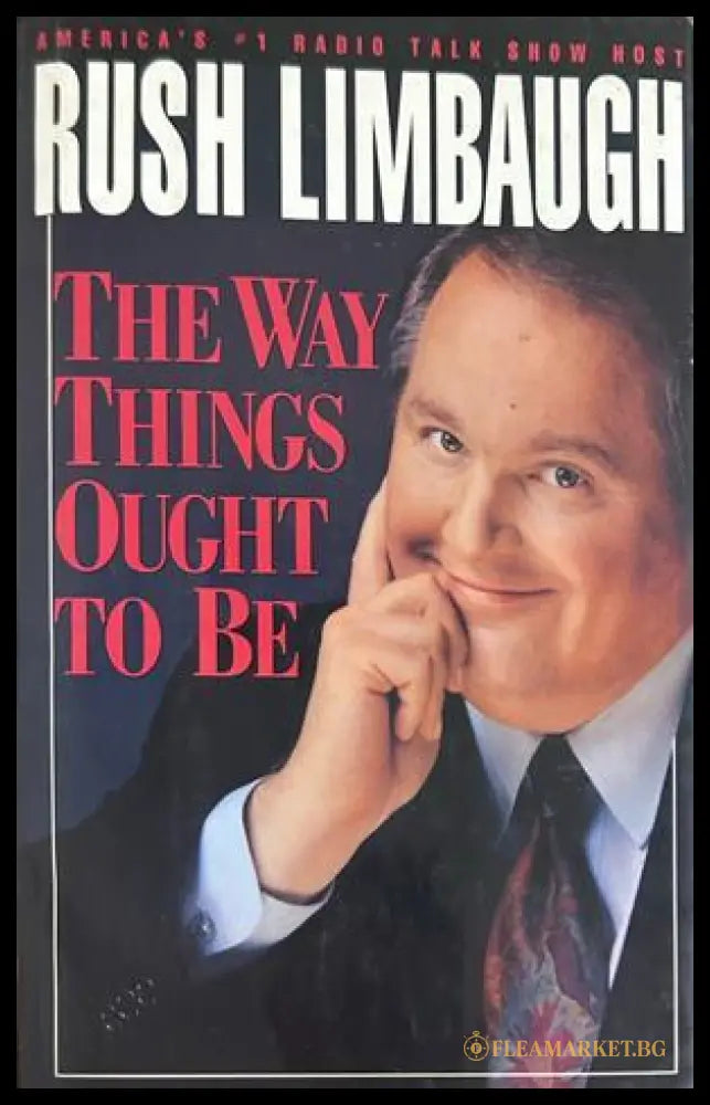 The Way Things Ought To Be - Rush Limbaugh