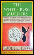 The White Rose Murders - Paul Doherty